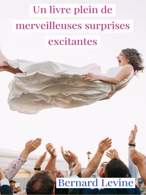 cover image of Un livre plein de merveilleuses surprises excitantes